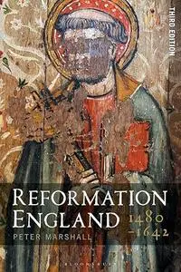 Reformation England 1480-1642, 3rd Edition