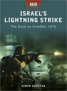 Raid 02, Israel’s Lightning Strike: The Raid on Entebbe 1976