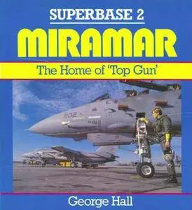 Miramar: The Home of Top Gun (Superbase 2) (Repost)