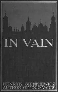 «In Vain» by Henryk Sienkiewicz