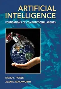 Artificial Intelligence: Foundations of Computational Agents (Repost)