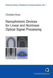 Nanophotonic devices for linear and nonlinear optical signal processing (Repost)