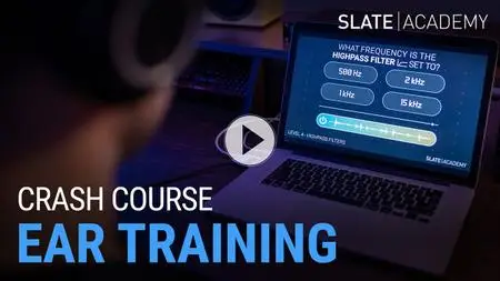 Slate Academy - Ear Training Crash Course (2020)