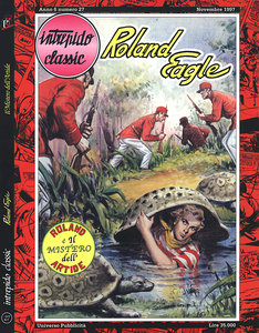 Intrepido Classic - Volume 27 - Roland Eagle 5 - Roland E Il Mistero Dell'Artide