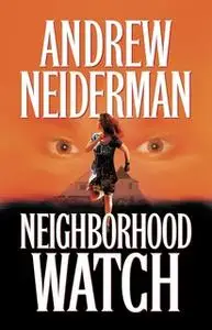 «Neighborhood Watch» by Andrew Neiderman