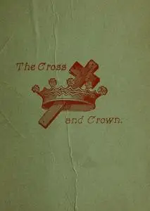 «The Cross and Crown» by T.D. Curtis