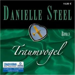 Danielle Steel - Traumvogel