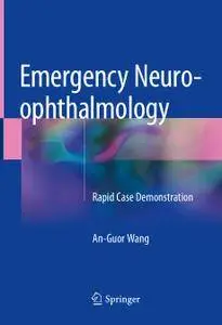 Emergency Neuro-ophthalmology: Rapid Case Demonstration