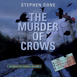 «The Murder of Crows» by Stephen Done