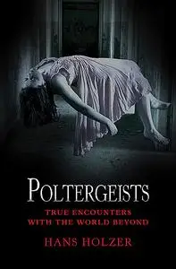 «Poltergeists» by Hans Holzer