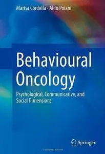 Behavioural Oncology: Psychological, Communicative, and Social Dimensions (Repost)