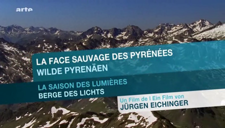 (Arte) La face sauvage des Pyrénées (2010)