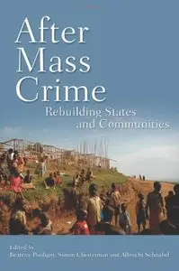 After Mass Crime: Rebuilding States and Communities [Repost]