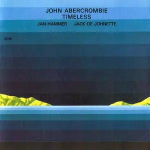 John Abercrombie - Timeless (1975) {ECM 1047}