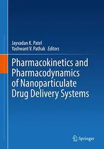 Pharmacokinetics and Pharmacodynamics of Nanoparticulate Drug Delivery Systems