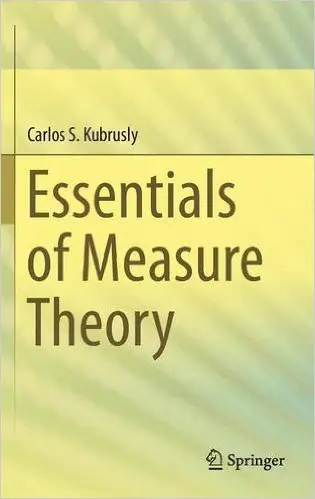 Essentials of Measure Theory