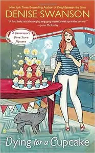Dying for a Cupcake: A Devereaux's Dime Store Myster