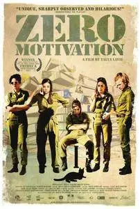 Efes Beyahasei Enosh / Zero Motivation (2014)