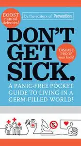 «Don't Get Sick.» by The Prevention