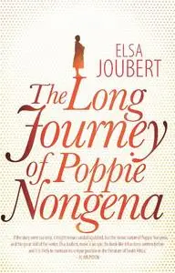 «The Long Journey of Poppie Nongena» by Elsa Joubert