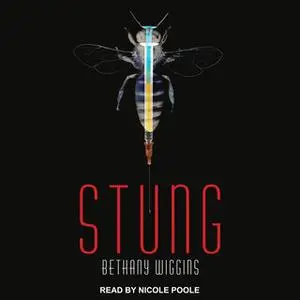 «Stung» by Bethany Wiggins