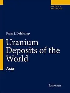 Uranium Deposits of the World: Asia