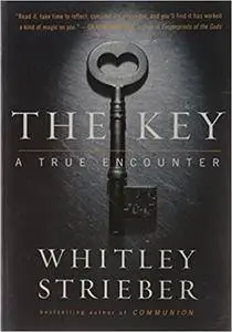 The Key: A True Encounter