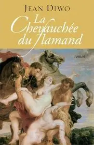 Jean Diwo, "La chevauchée du Flamand"