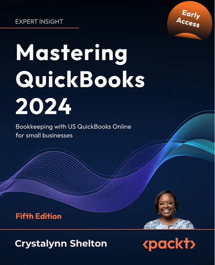 Mastering QuickBooks 2024 Fifth Edition (Early Accesss) / AvaxHome