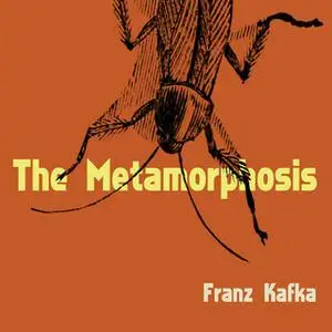 «The Metamorphosis» by Franz Kafka