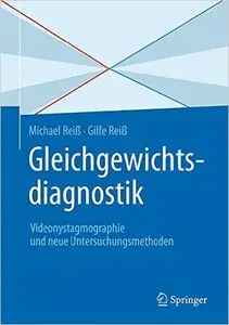 Gleichgewichtsdiagnostik: Videonystagmographie und neue Untersuchungsmethoden