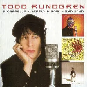 Todd Rundgren - A Cappella + Nearly Human + 2nd Wind (2CD) (2011)