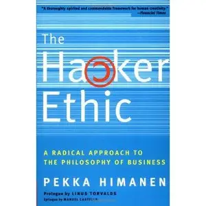 Pekka Himanen, The Hacker Ethic (Repost) 