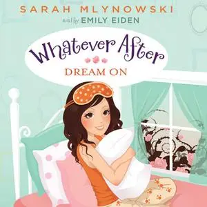 «Dream On» by Sarah Mlynowski