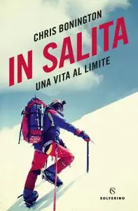 Chris Bonington - In salita