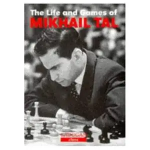 (1997) Tal, M. - The Life and Games of Mihail Tal (djvu)