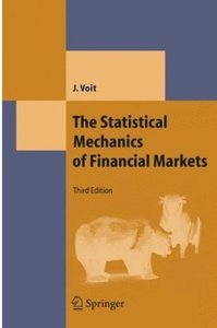 The Statistical Mechanics of Financial Markets (3rd edition) [Repost]