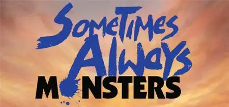 Sometimes Always Monsters Special Edition (2020)