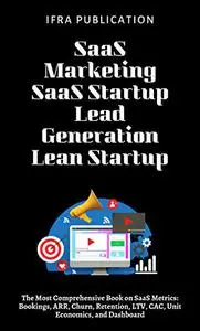 SaaS Marketing: SaaS Startup Lead Generation Lean Startup