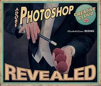 Adobe Photoshop Creative Cloud Revealed