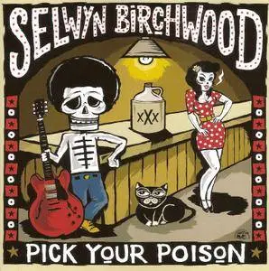 Selwyn Birchwood - Pick Your Poison (2017)