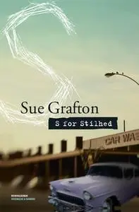 «S for stilhed. En Sue Grafton krimi.» by Sue Grafton