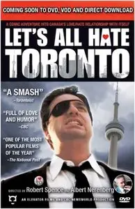 Let's All Hate Toronto (2007)
