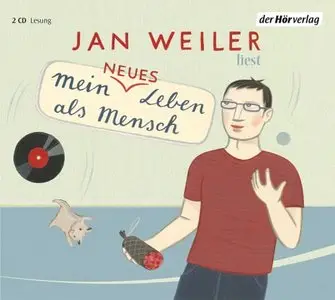 Mein neues Leben als Mensch