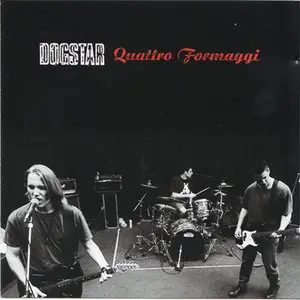 Dogstar - Quattro Formaggi (Zoo Entertainment 72445-11138-2) (EU 1996)