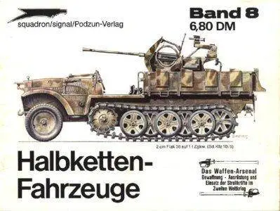 Halbketten-Fahrzeuge (Waffen-Arsenal Band 8) (Repost)