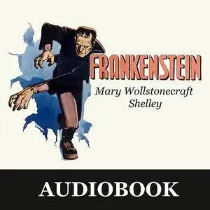 «Frankenstein» by Mary Shelley