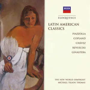 Latin American Classics -  The New World Symphony; Michael Tilson Thomas