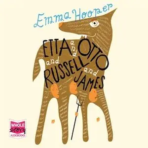 «Etta and Otto and Russell and James» by Emma Hooper