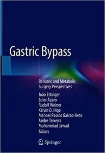 Gastric Bypass: Bariatric and Metabolic Surgery Perspectives